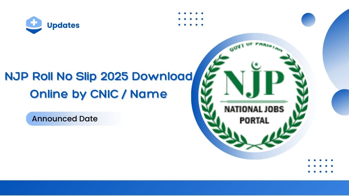 NJP Roll No Slip 2025 Download Online by CNIC / Name