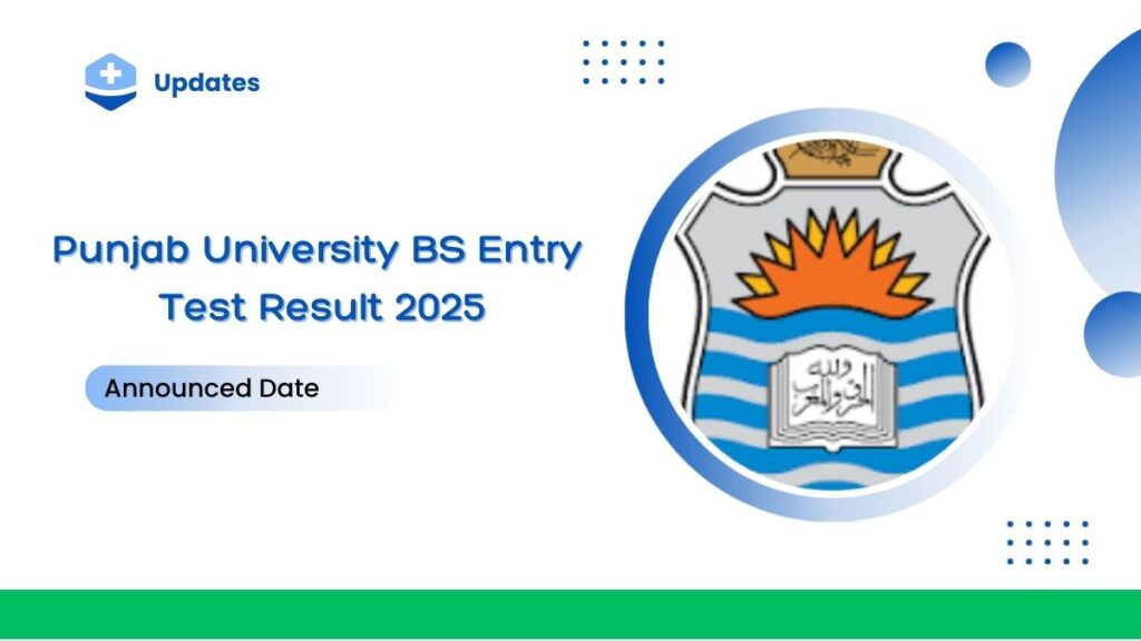Punjab University BS Entry Test Result 2025 [ Link Out ]